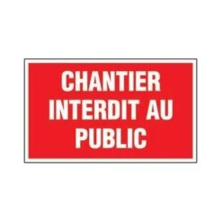 Panneau De Signalisation Rectangulaire Chantier Interdit Au Public 4160665 NOVAP